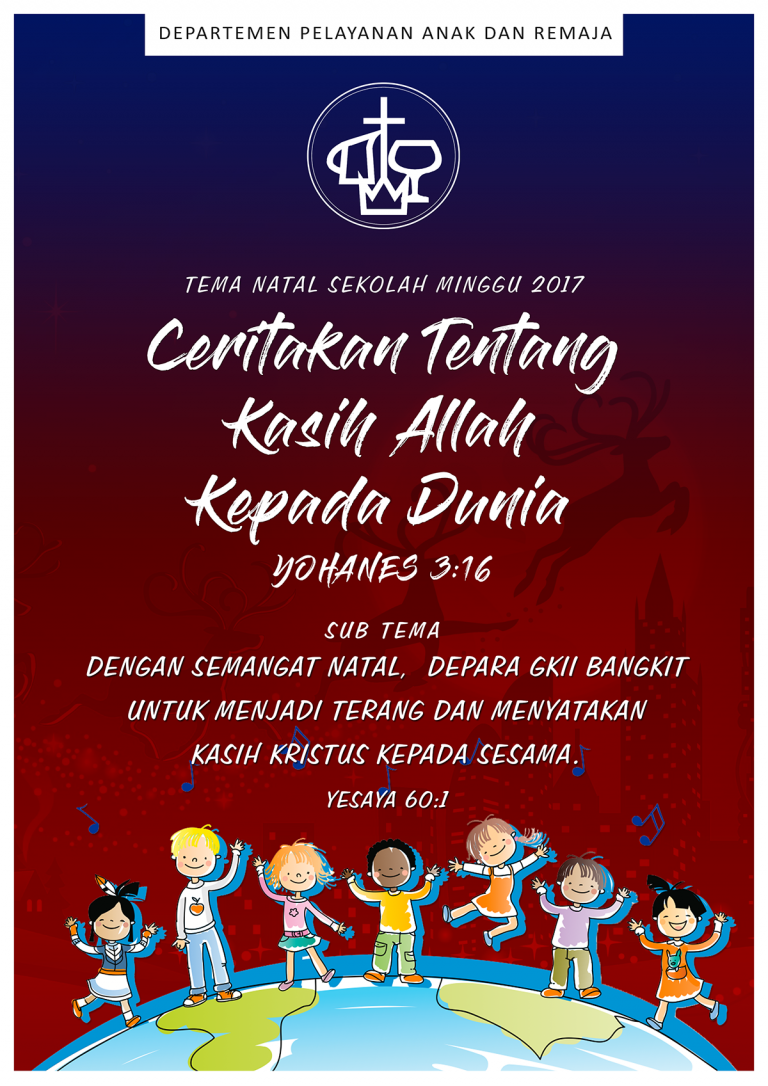 Tema Natal Sekolah Minggu 2017 Gereja Kemah Injil Indonesia