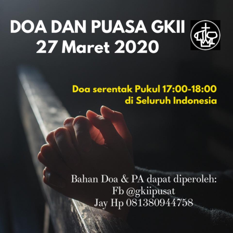 Pokok Doa Pelaksanaan Doa dan Puasa Keluarga Besar GKII (27 Maret 2020)
