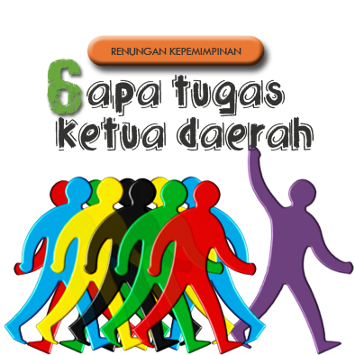 You are currently viewing Apa Tugas Ketua Daerah? #6