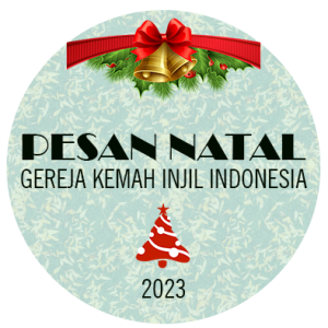 Read more about the article PESAN NATAL GEREJA KEMAH INJIL INDONESIA